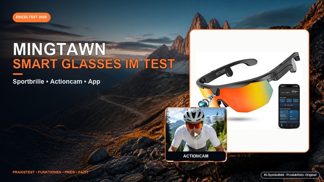 Mingtawn Smart Glasses Titelbild für den Test 2026