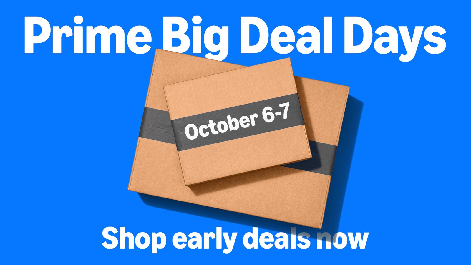 Prime Big Deal Days – Shop early deals now
